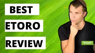The Best ETORO Review - You NEED to see