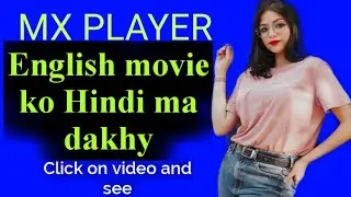 how to convert english movie into hindi MX PLAYER 2020 | Convert English Movie to Hindi
