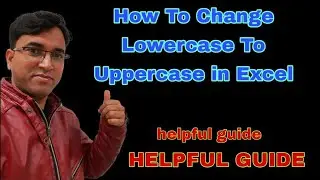 How to Change Lowercase to Uppercase in Excel | How to Change Lowercase to Uppercase in Word