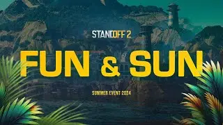 Смотрим FUN&SUN | Трейлер обновления 0.29.0 | Standoff 2