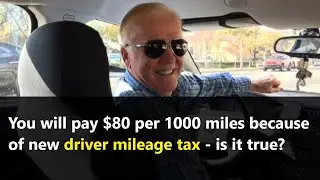 Biden's Driver Tax - is new per-mile fee real? Here's what you should know about 2021 mileage tax!