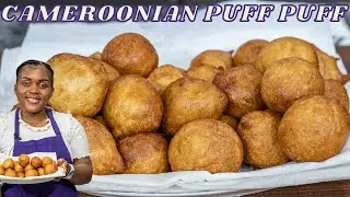 CAMEROONIAN PUFF PUFF RECIPE || How To Make Puff Puff || Easy Recipe 