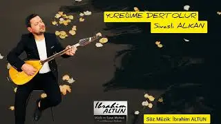 Sivaslı ALKAN  - Yüreğime Dert Olur - 2025