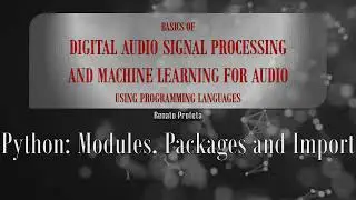 04c Python: Modules, Packages and Import - Code Explanation: Playback of a Wavefile (.wav)