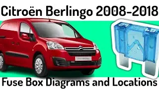 (2008-2018) Citroen Berlingo Fuse Box Diagrams and Fuse Panel Locations✅