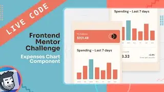 Live Code: Frontend Mentor Challenge (Expenses Chart Component)
