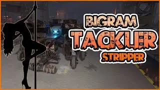 Crossout - Bigram Tackler, Tackler stripper