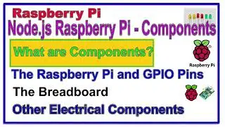 Node js Raspberry Pi   Components