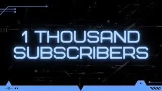 One Thousand Subscriber Announcement