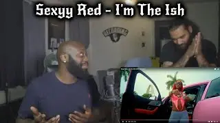 Sexyy Red - Im The Ish (FIRST TIME HEARING SEXYY RED)