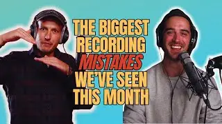 The Biggest Home Recording Mistakes We've Seen This Month - (Overheads & Clipping)
