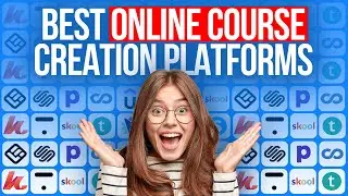 BEST Online Course Creation Platforms (My TOP Recommendation)