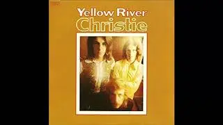 Christie - Yellow River