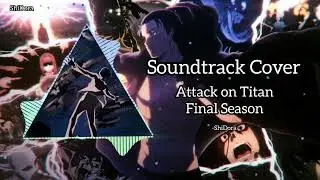ATTACK ON TITAN THE FINAL SEASON- SOUNDTRACK COVER OST