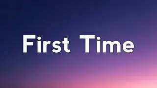 Daya - First Time (Lyrics)