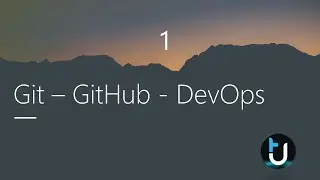 1. مقدمة عن الدورة  Git - GitHub - DevOps