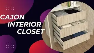 como diseñar cajon interior para closet