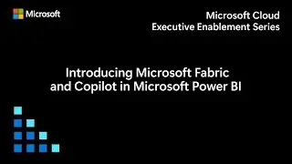 Introducing Microsoft Fabric and Copilot in Microsoft Power BI