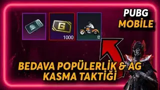 PUBG MOBİLE BEDAVA POPÜLERLİK & AG KASMA TAKTİĞİ | BEDAVA MALZEME SANDIĞI KASMA