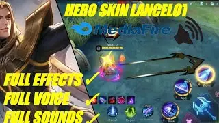 LANCELOT HERO SKIN SCRIPT||NO PASSWORD||FULL AUDIO||NO BAN||NO BUGS||HD SCRIPT - MLBB