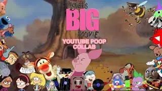 Piglet's Big Movie YTP Collab