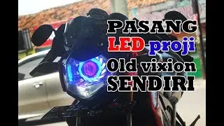 ganti lampu LED proji || old vixion