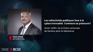 EF 2024 | Vision 2030 de la Police cantonale de Genève dans le Metaverse