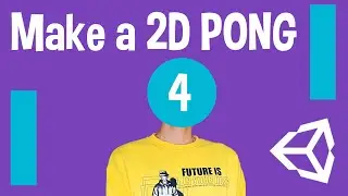 How to Make a 2D Pong in Unity 2020 - 4. Ball Bounce