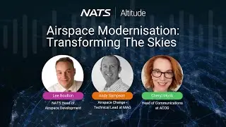 NATS Altitude - Episode 25 - Airspace Modernisation: Transforming the Skies