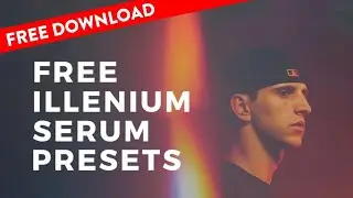 FREE Illenium Serum Presets (Future Bass)