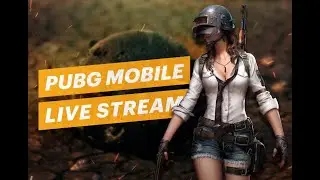 PUBG MOBILE STREAM
