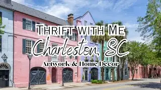 THRIFT WITH ME IN CHARLESTON, SC / Artwork & Home Decor Haul!