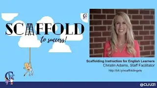 Scaffolding for the English Language Learners