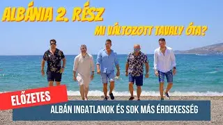 Albánia  - Ahol az ingatlanárak 100%-ot nőttek 1 év alatt (Előzetes)