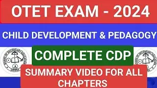 OTET EXAM - 2024 / CHILD DEVELOPMENT & PEDAGOGY / COMPLETE CDP SUMMARY IN 1 VIDEO #otet #otetclass