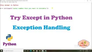#18 Try Except in Python | Exception Handling | Python Tutorial For Beginners