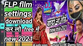 वादा ना तोड़/FLP fllm settings/2021 download now/Wada Na Tod/DJ rk Sharma films