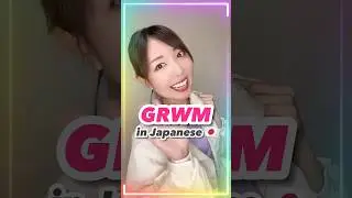 GRWM in Japanese🇯🇵
