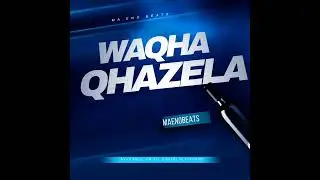 MaEno Beats-Waqhaqhazela