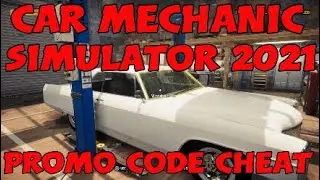 Money Cheat Promo Code for XP and Money on car mechanic simulator 2021.