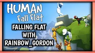 Falling Flat With Rainbow_Gordon #humanfallflat #gaming