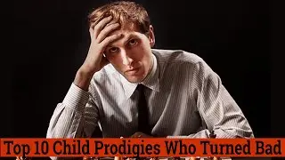 Top 10 Child Prodigies Who Turned Bad