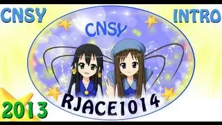 CNSY-RJAce1014 Intro 2013