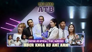 Hdơr Knga Kơ Amĭ Ama - Talk show - ATB Official