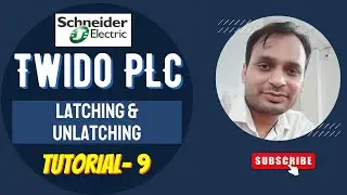 Twido PLC Training 9 - Latching and Unlatching Concept in Schneider Electric Twido PLC Programming
