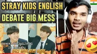 WHATT?? 😂//stray kids english debate is a big mess - Indian Reaction