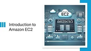 10-4 What is Amazon EC2 and How Does It Work?
