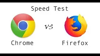 Chrome vs Firefox browser || Speed Test