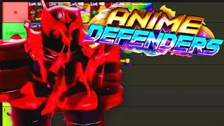 Roblox Anime Defenders - UPDATE 1 TIER LIST (All New Units Ranked Best To Worse)