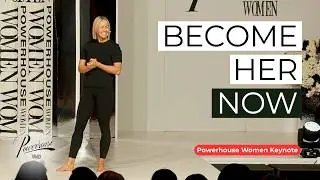 How to Become the Future Version of You | Powerhouse Women 2026 Keynote